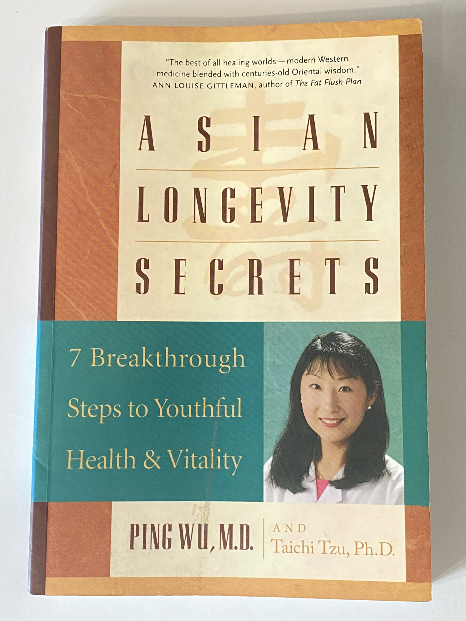 Asian Longevity Secrets by Ping Wu, M.D.
